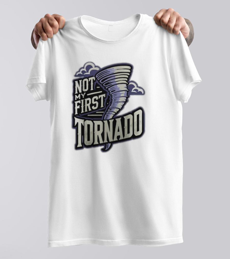 Hurricane Milton Not My First Tornado T-Shirt