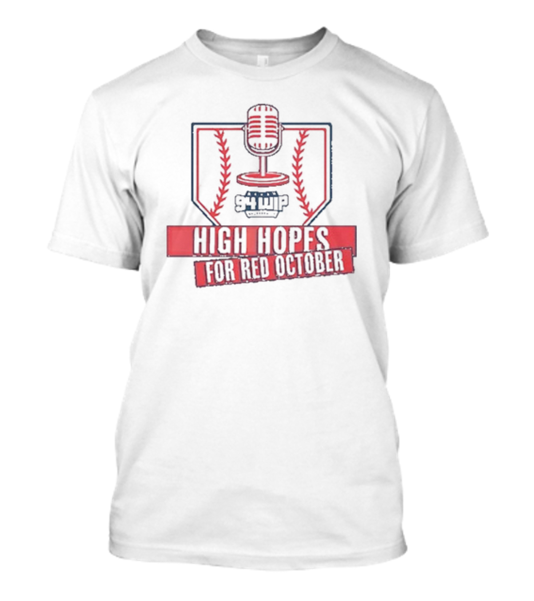 WIP Phillies High Hopes For Red October 94WIP Microphone Baseball T-Shirt
