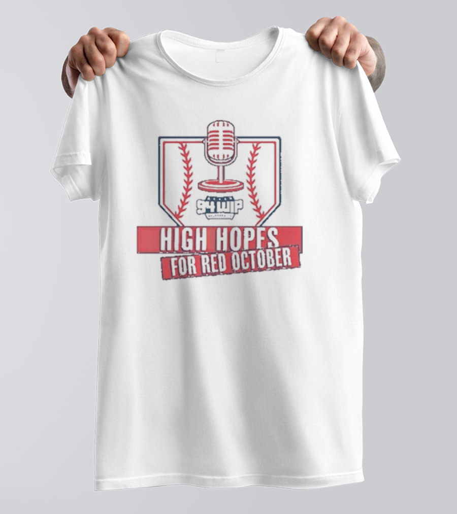 WIP Phillies High Hopes For Red October 94WIP Microphone Baseball T-Shirt