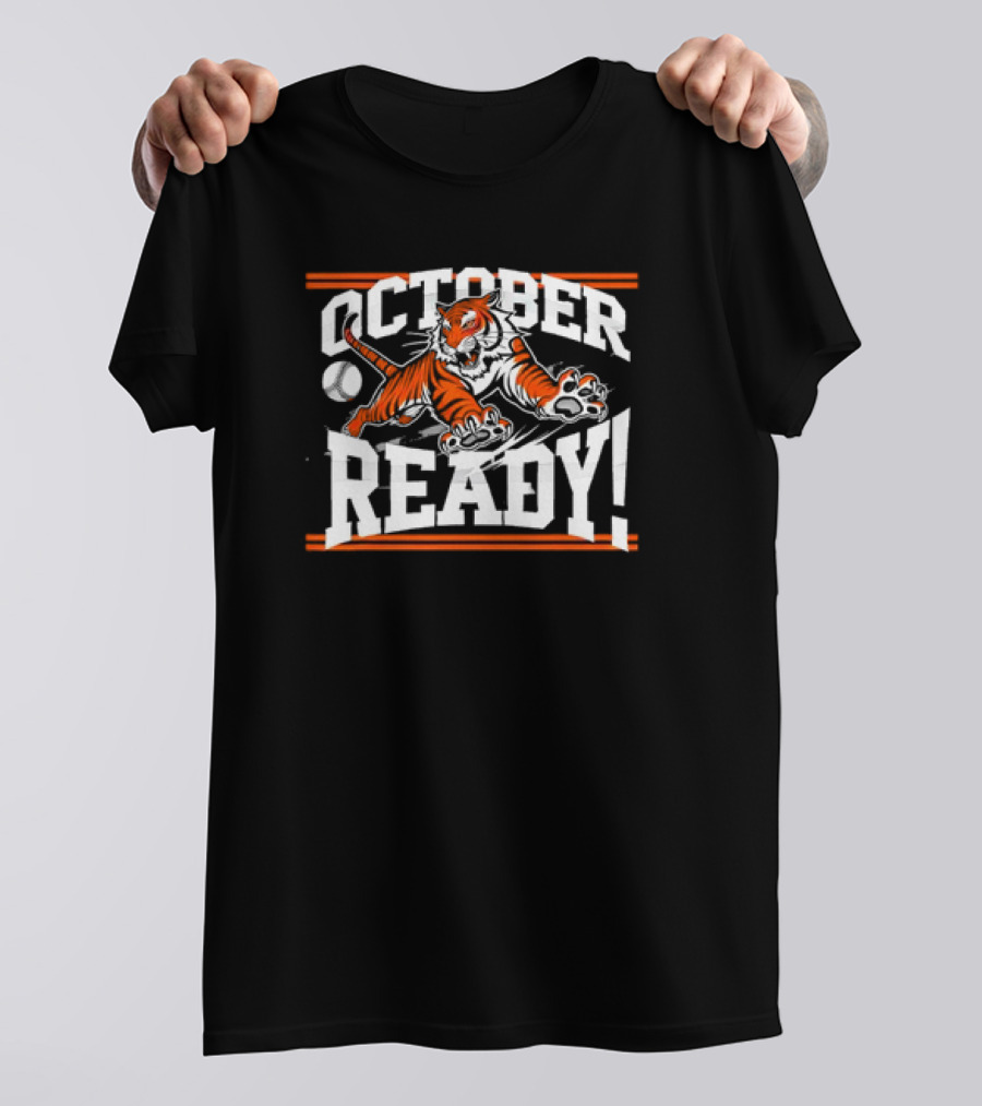 October Ready Tiger Baseball Fan Action T-Shirt