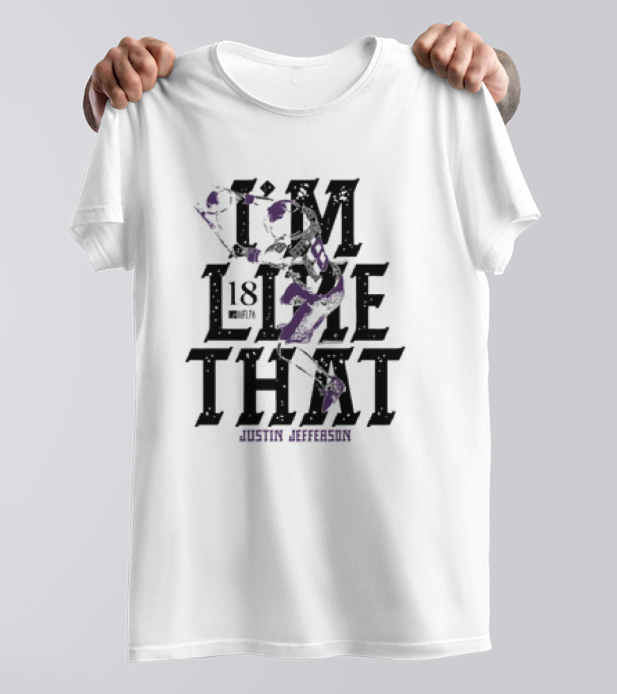 Justin Jefferson Minnesota Vikings #18 I’m Like That T-Shirt