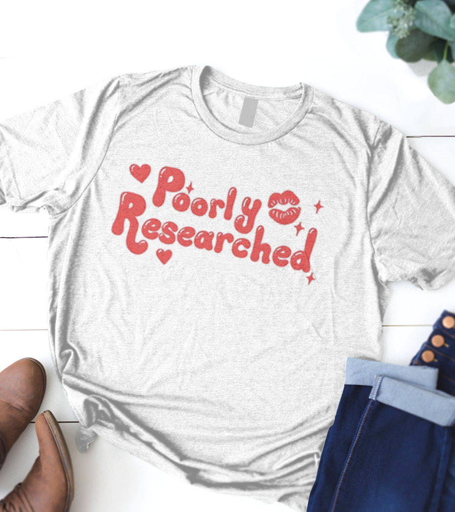 Poorly Researched Lips Hearts And Stars T-Shirt