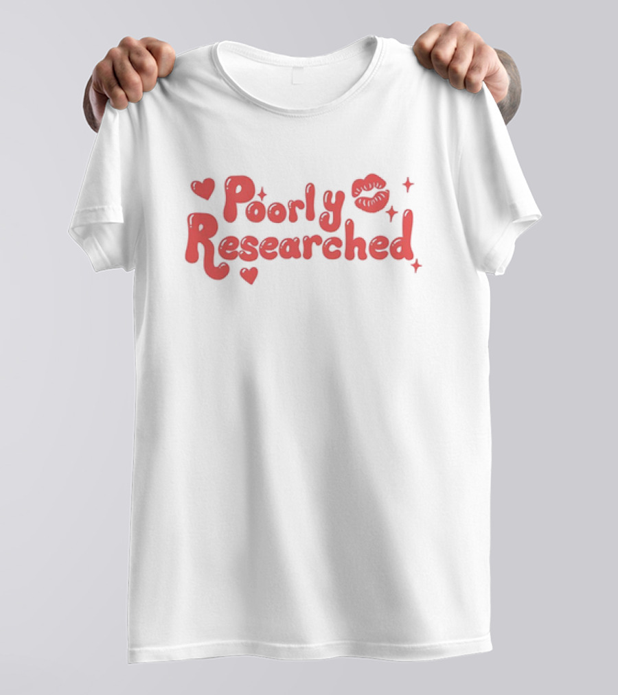 Poorly Researched Lips Hearts And Stars T-Shirt