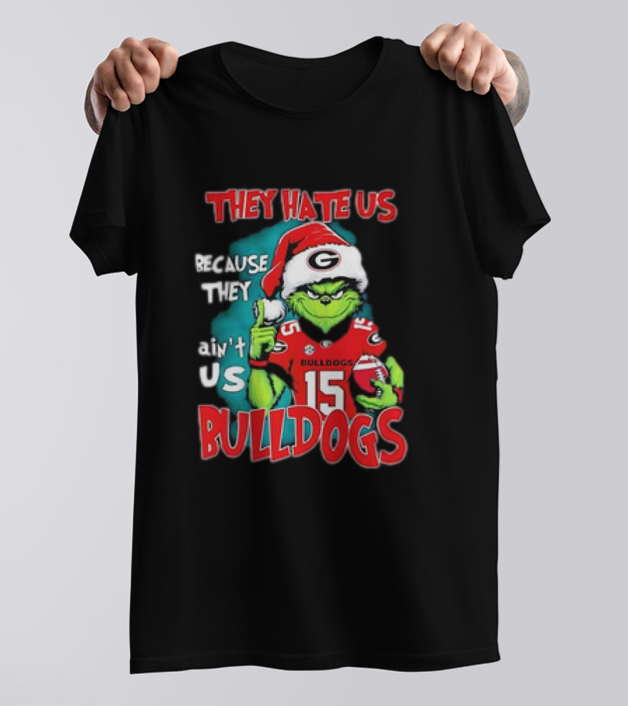 They Hate Us Because They Ain’t Us Grinch Santa Georgia Bulldogs Carson Beck 15 T-Shirt
