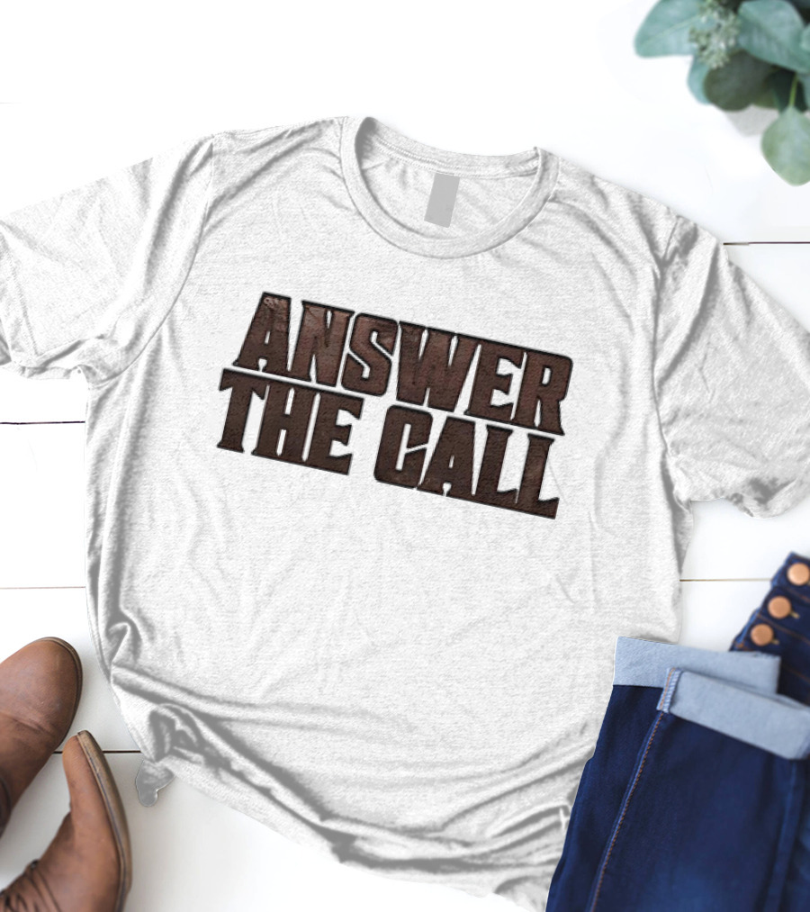 Answer The Call Western Rustic T-Shirt