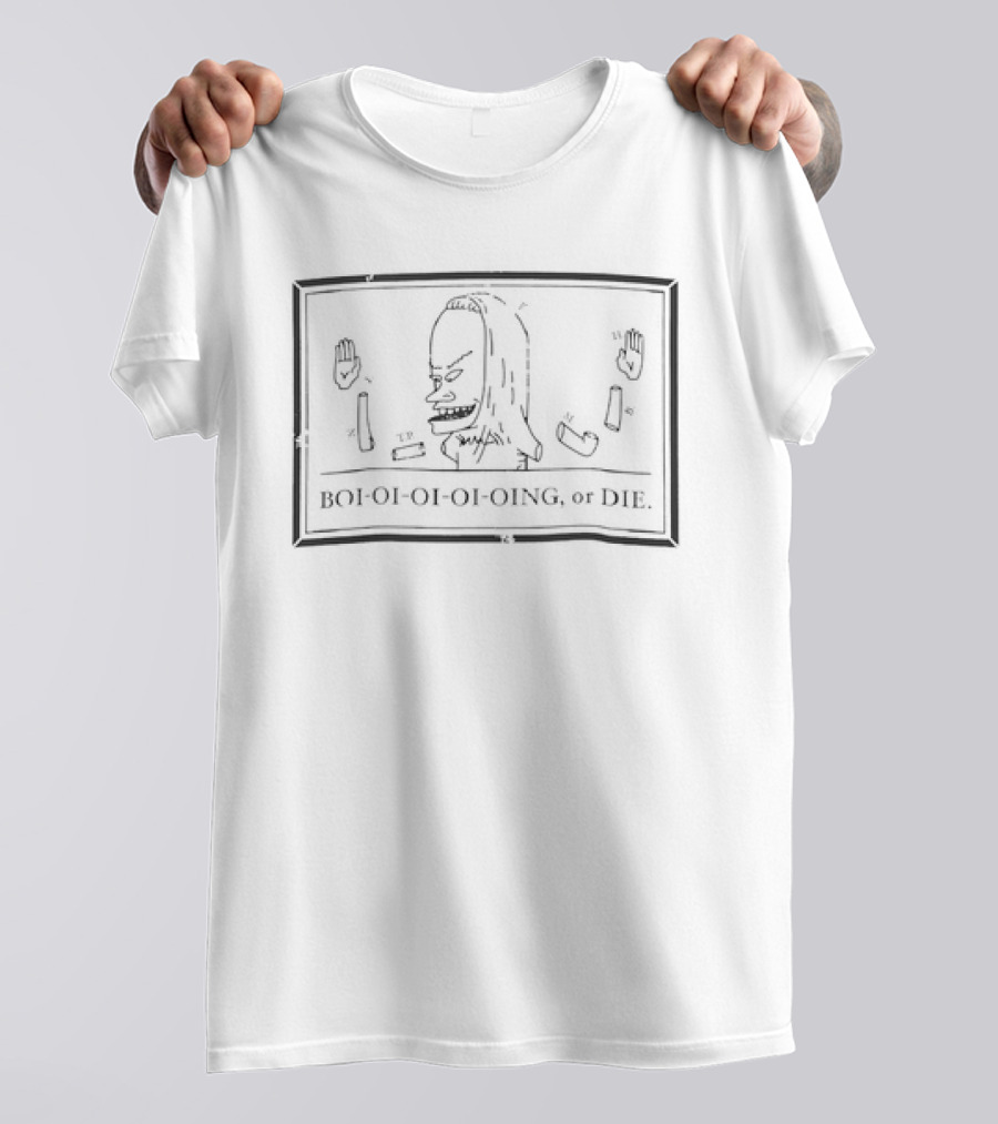 Beavis And Butt-head Boi-oi-oi-oi-oing Or Die Comic Style Humor T-Shirt