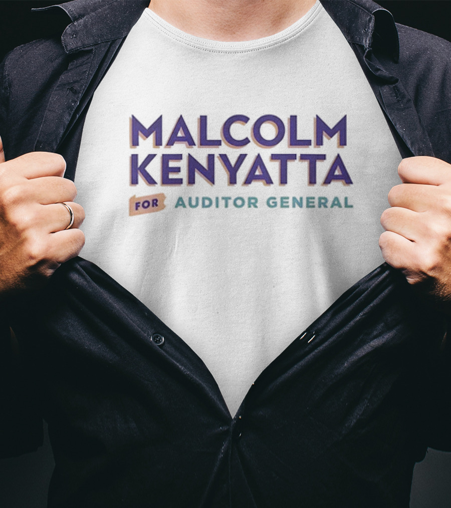 Malcolm Kenyatta For Auditor General T-Shirt