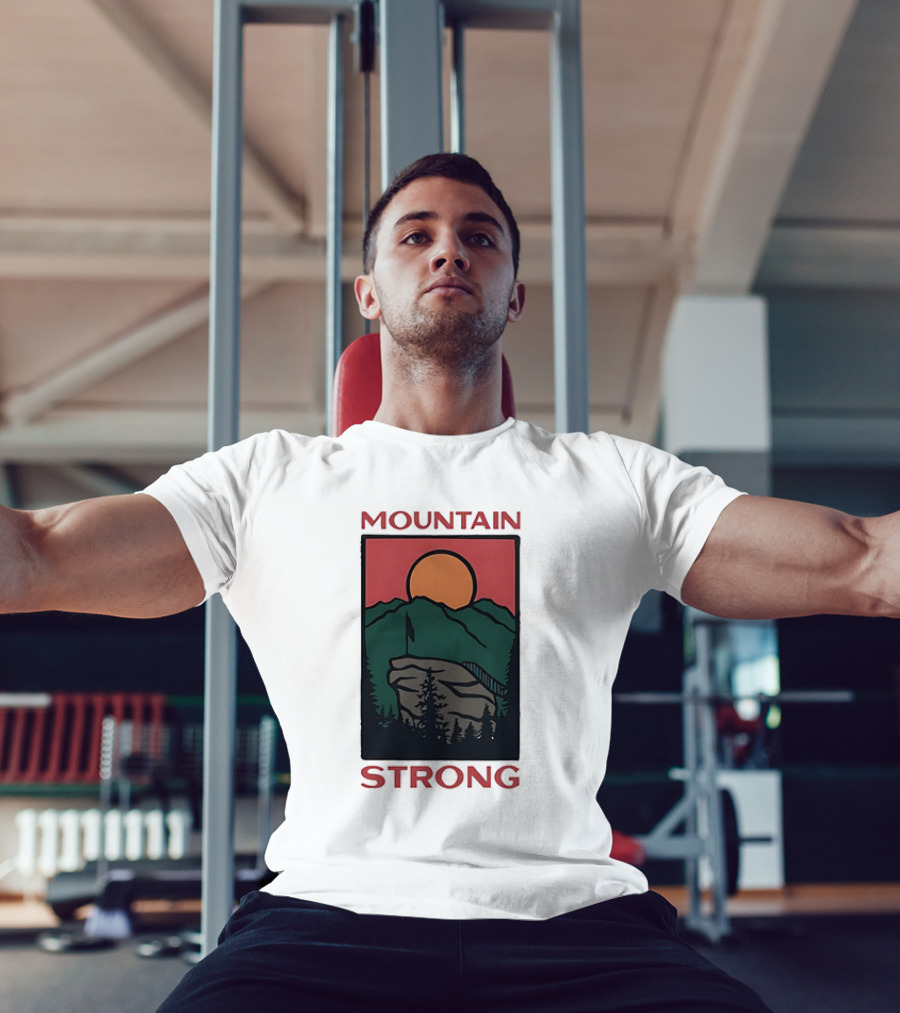 MOUNTAIN STRONG T-Shirt