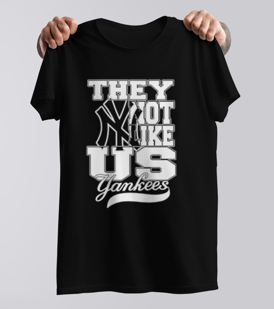 They Not Like Us Yankees T-Shirt