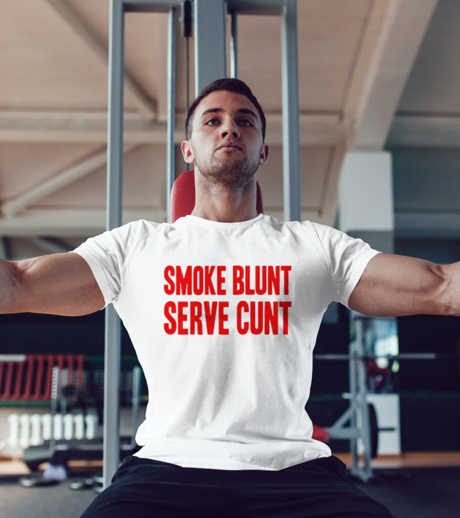 Smoke Blunt Serve Cunt Bold Red T-Shirt