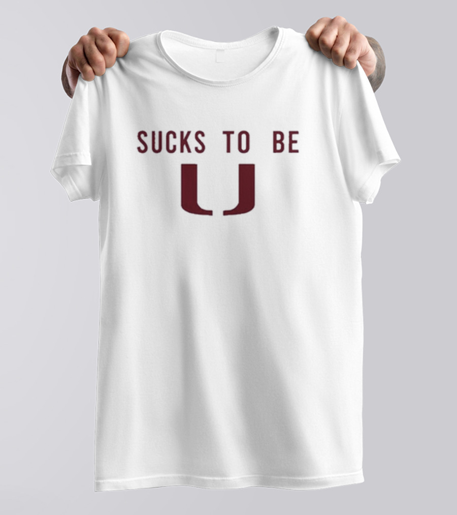 Florida State Football Sucks To Be U T-Shirt