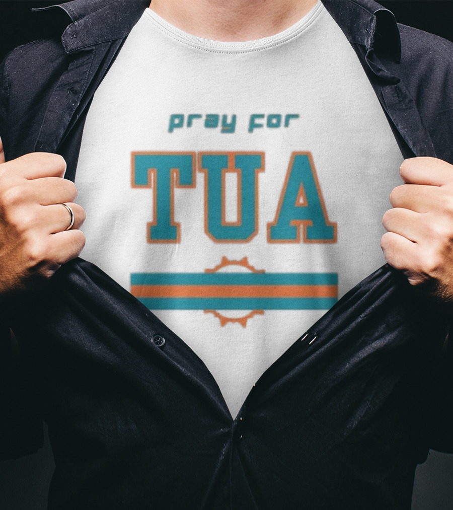 Pray For Tua Tagovailoa Dolphins T-Shirt