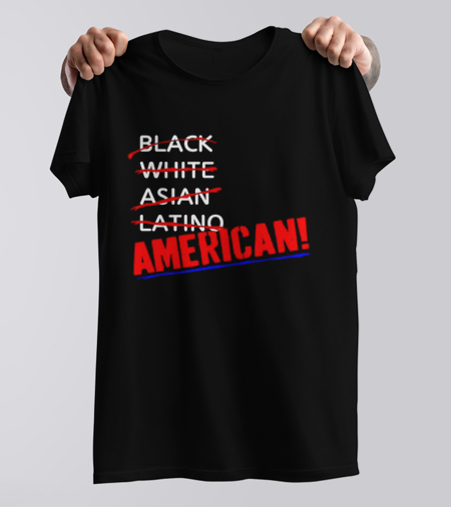 Black White Asian Latino American American T-Shirt