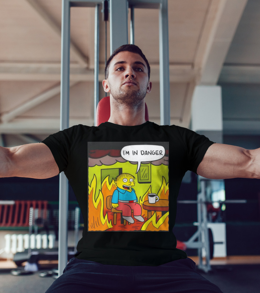 Ralph Wiggum I'm In Danger Surrounded By Flames T-Shirt