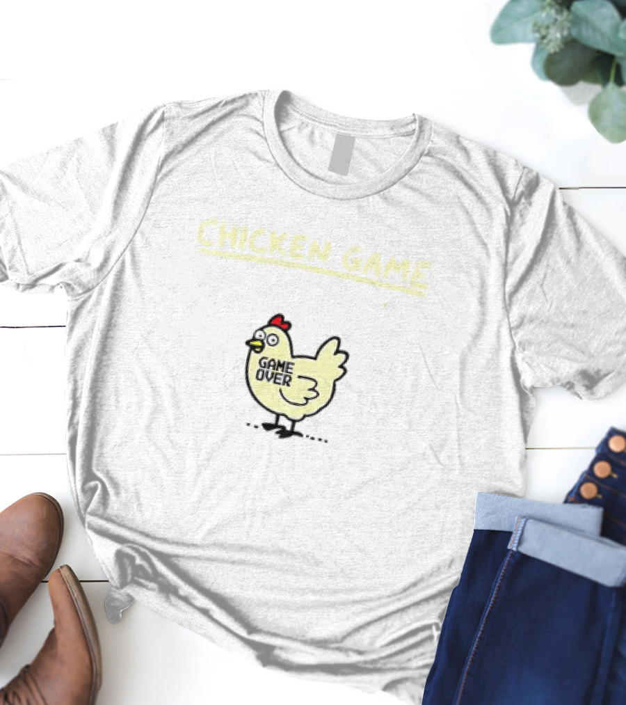 Chicken Game Game Over Don’t Look At The Chicken T-Shirt