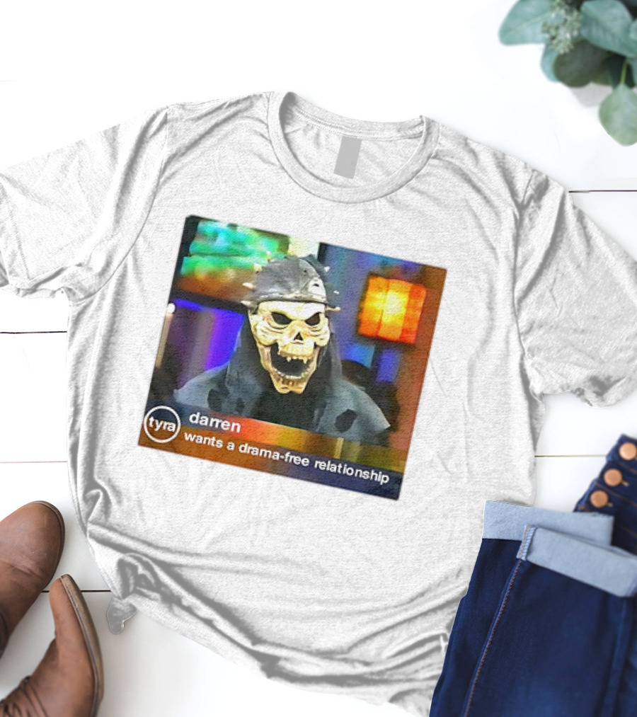 Tyra Darren Wants A Drama-Free Relationship Skeleton Mask T-Shirt