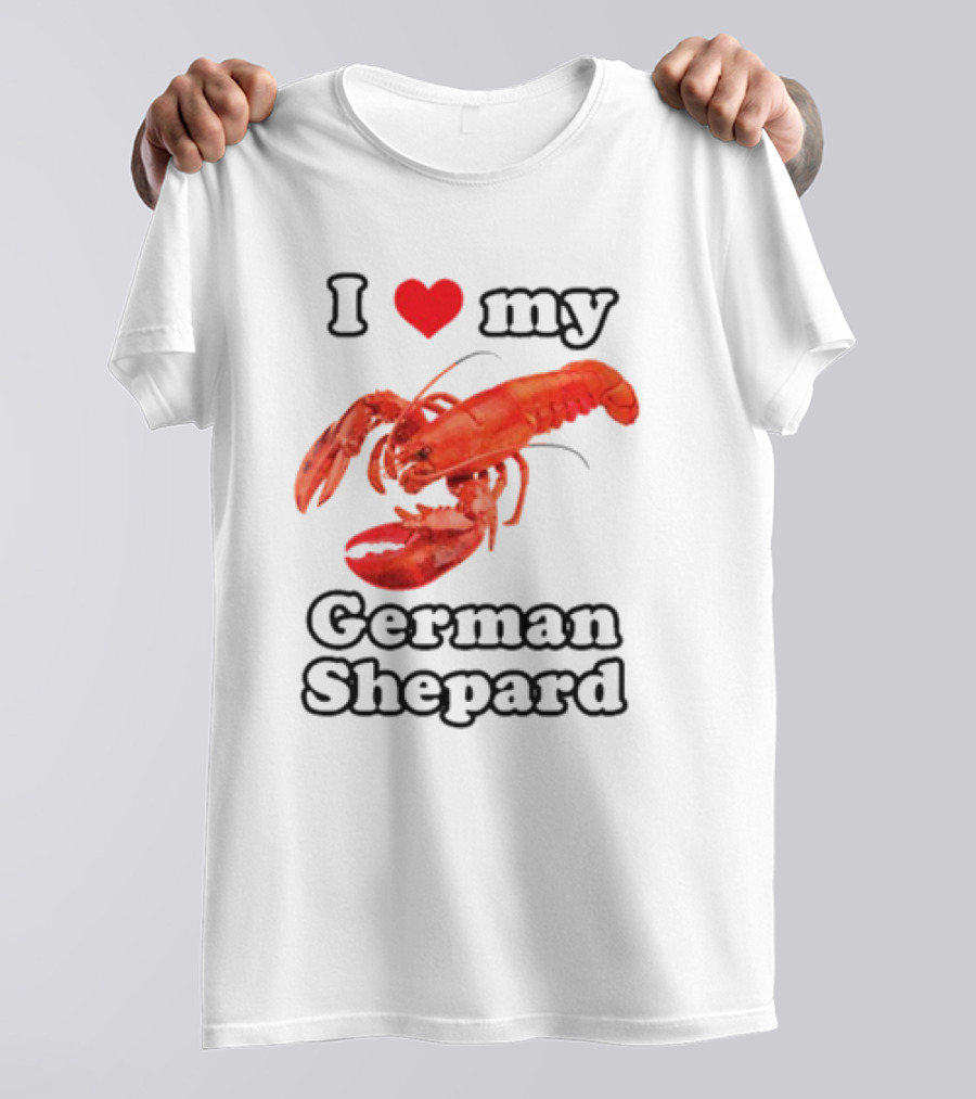 I Love My German Shepard Lobster T-Shirt