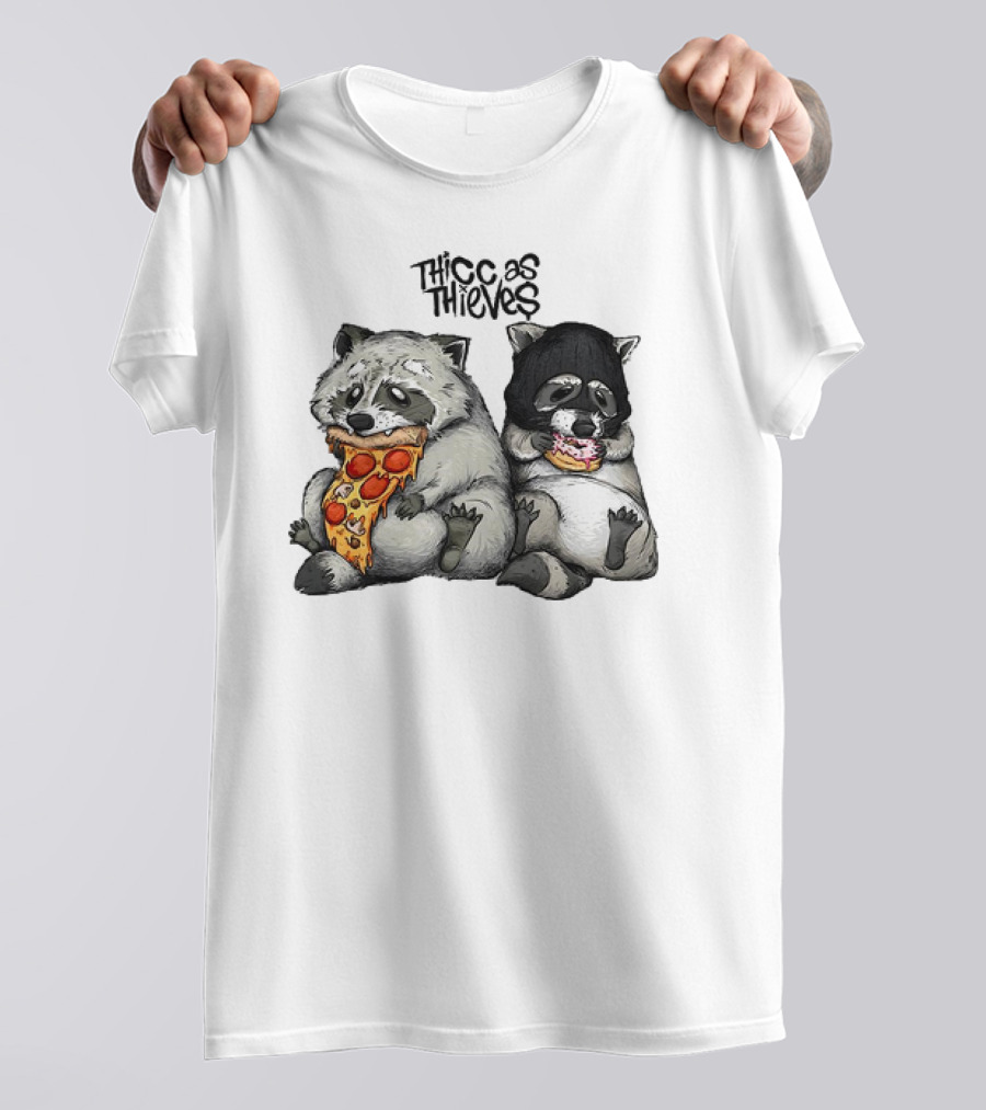 Thicc As Thieves Raccoon Eat Pizza And Donut T-Shirt