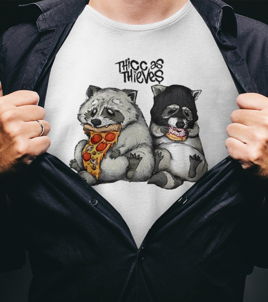 Thicc As Thieves Raccoon Eat Pizza And Donut T-Shirt