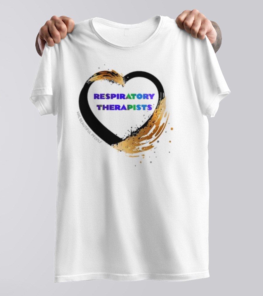 Respiratory Therapists Beautiful Heart T-Shirt