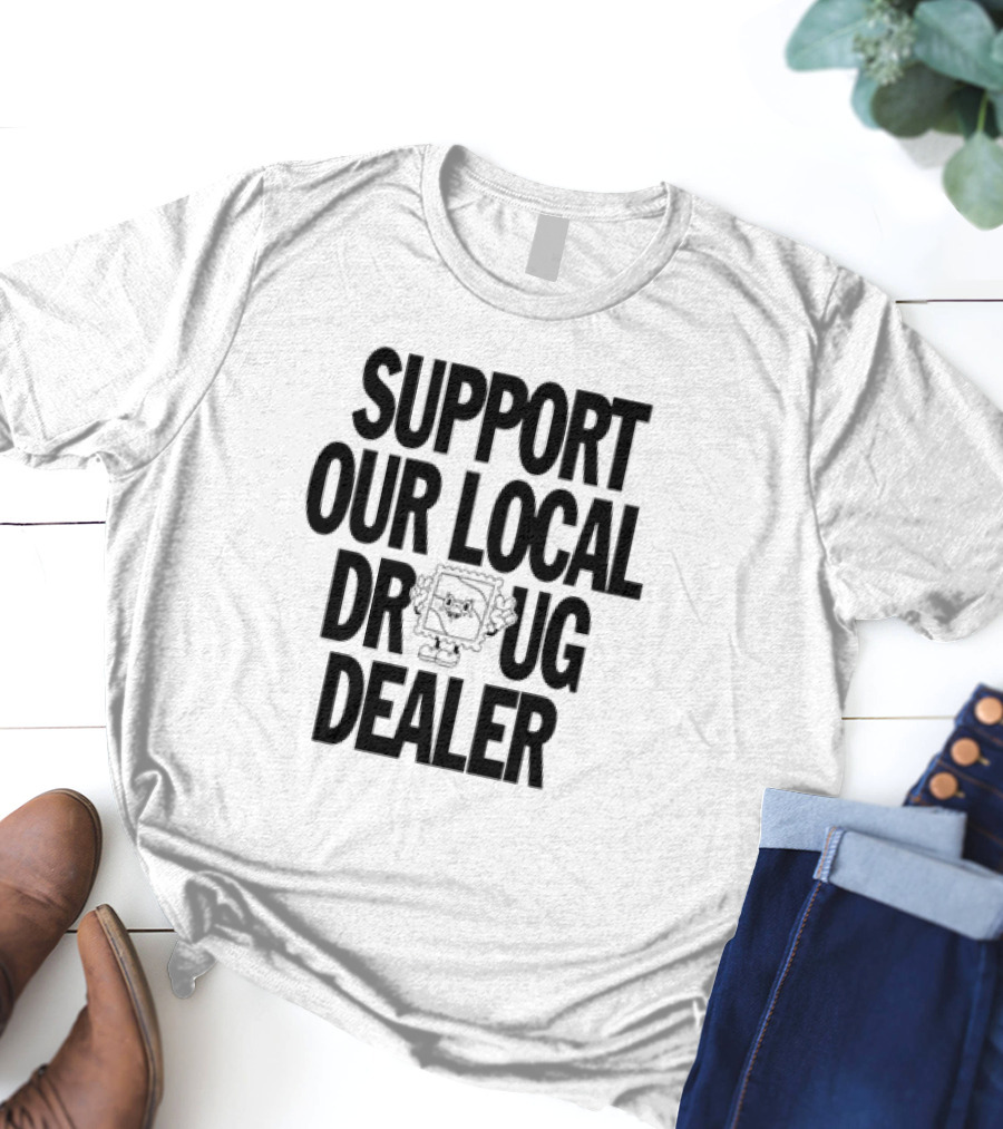 SUPPORT OUR LOCAL DRUG DEALER Funny Ramen Noodles Meme T-Shirt