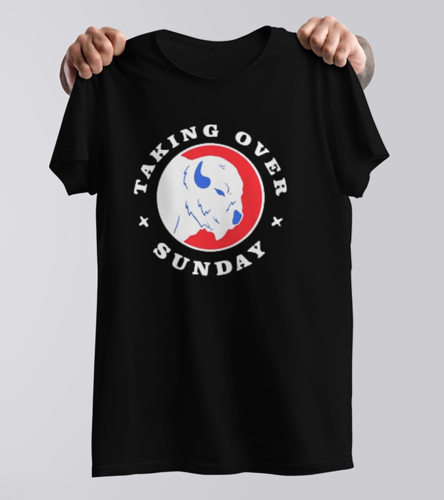 Taking Over Sunday Buffalo Bills Red And Blue Buffalo T-Shirt