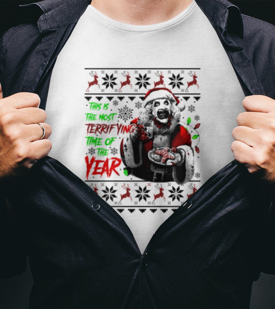 The Most Terrifying Time Of The Year Art The Clown Santa Christmas T-Shirt