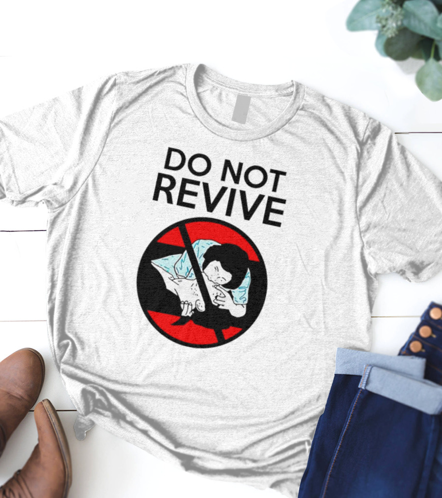 Do Not Revive CPR Parody Red Circle Cross T-Shirt