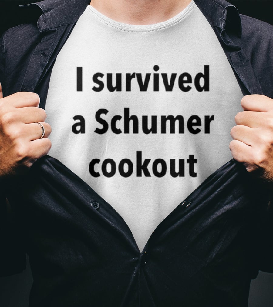 I Survived A Schumer Cookout Event Experience T-Shirt