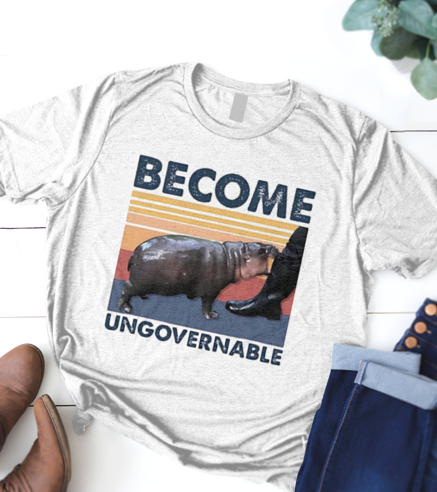 Become Ungovernable Cute Baby Hippo Moo Deng T-Shirt