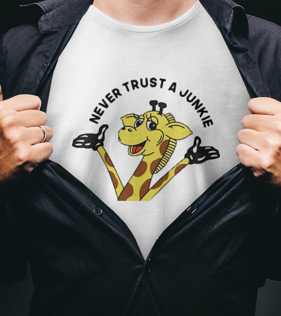 Never Trust A Junkie Giraffe Logo With Cartoon Character T-Shirt
