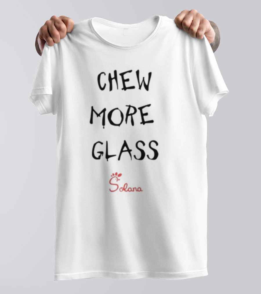Solana Chew More Glass T-Shirt