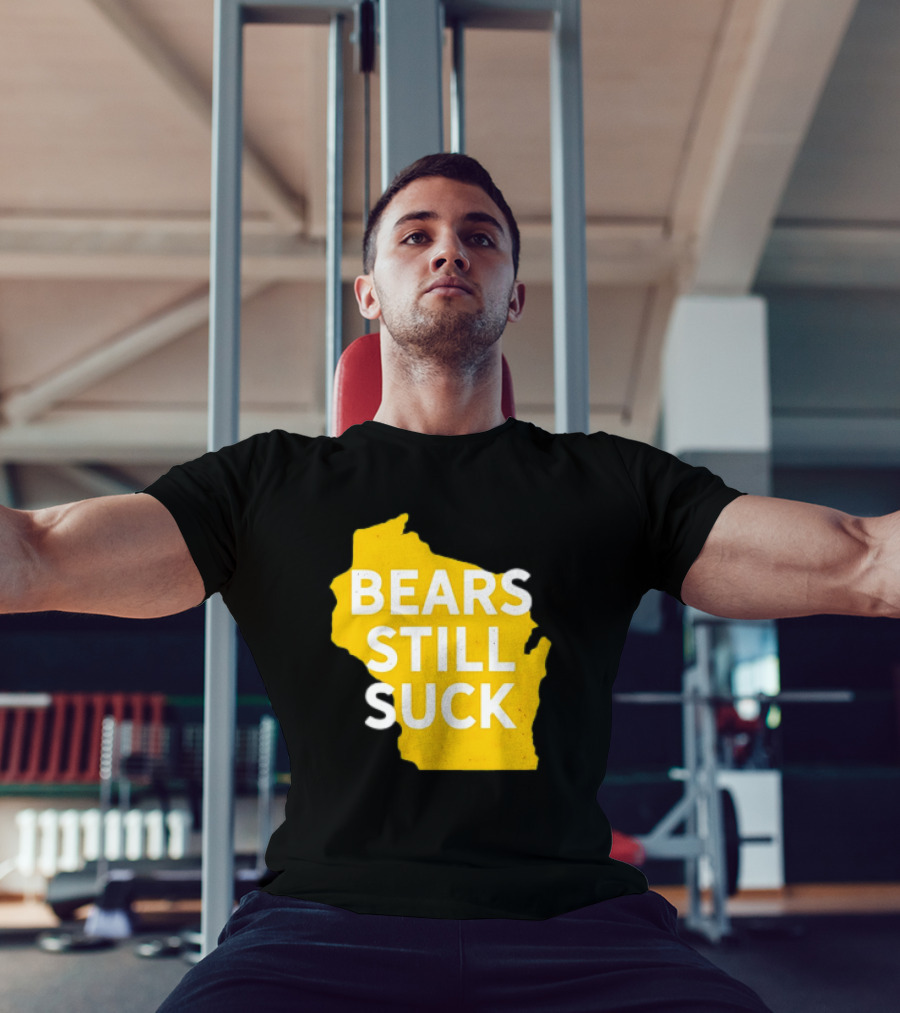 Karla D Bears Still Suck Wisconsin Outline T-Shirt