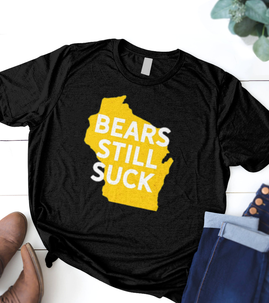 Karla D Bears Still Suck Wisconsin Outline T-Shirt