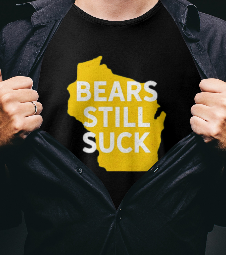Karla D Bears Still Suck Wisconsin Outline T-Shirt