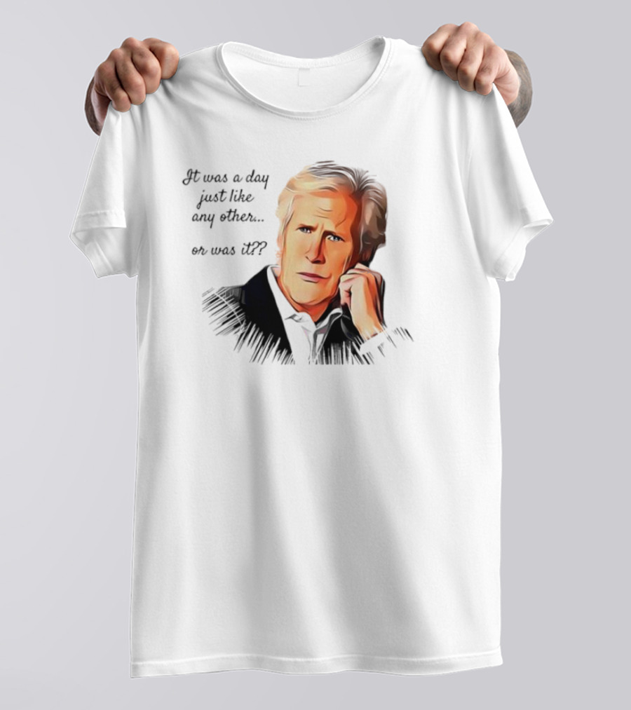 Keith Morrison It Was A Day Just Like Any Other Or Was It T-Shirt