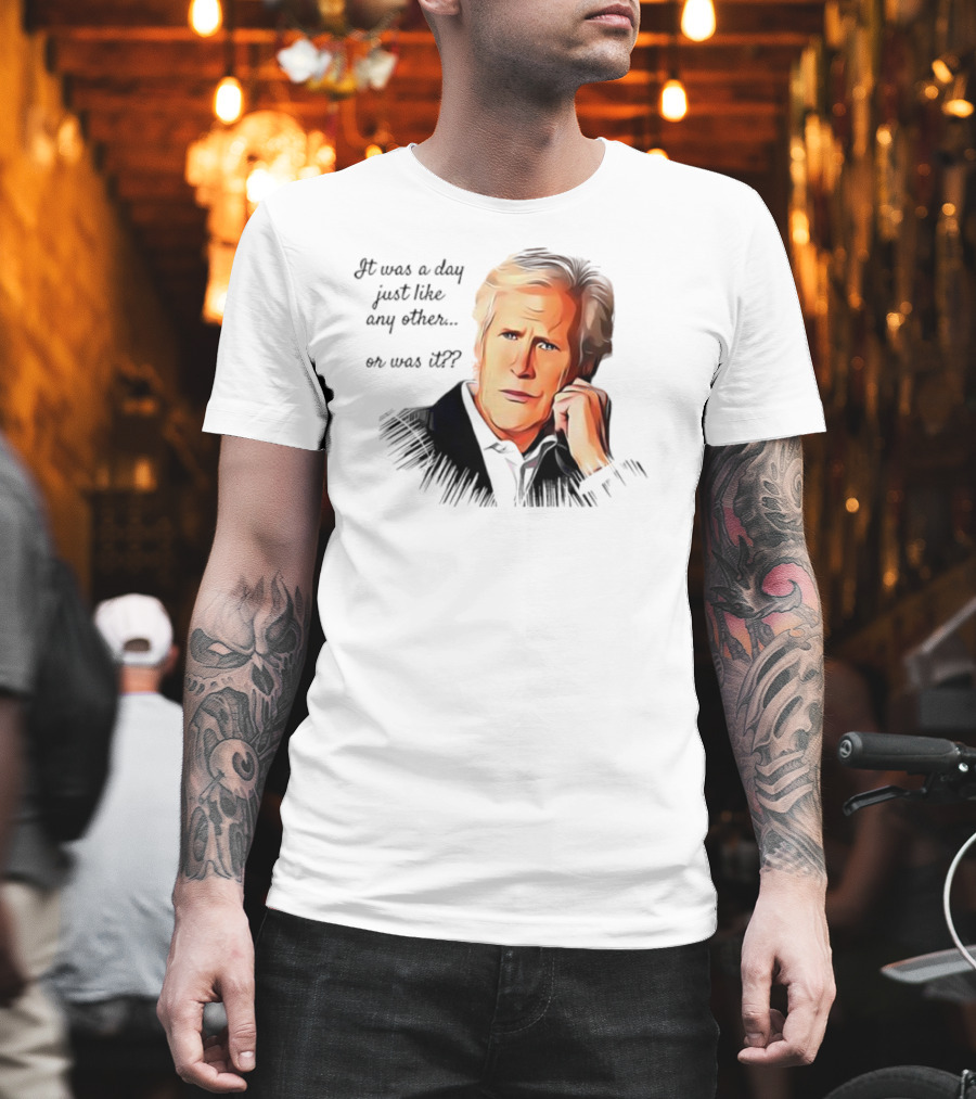 Keith Morrison It Was A Day Just Like Any Other Or Was It T-Shirt