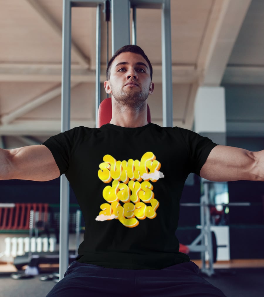 Sunny Days Ahead Retro Cloudy Text T-Shirt