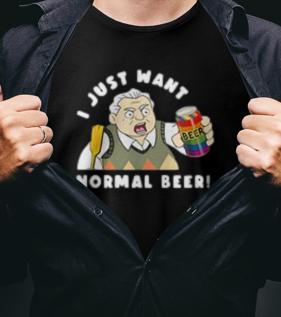 I Just Want Normal Beer Rainbow Can Man With Paddle T-Shirt