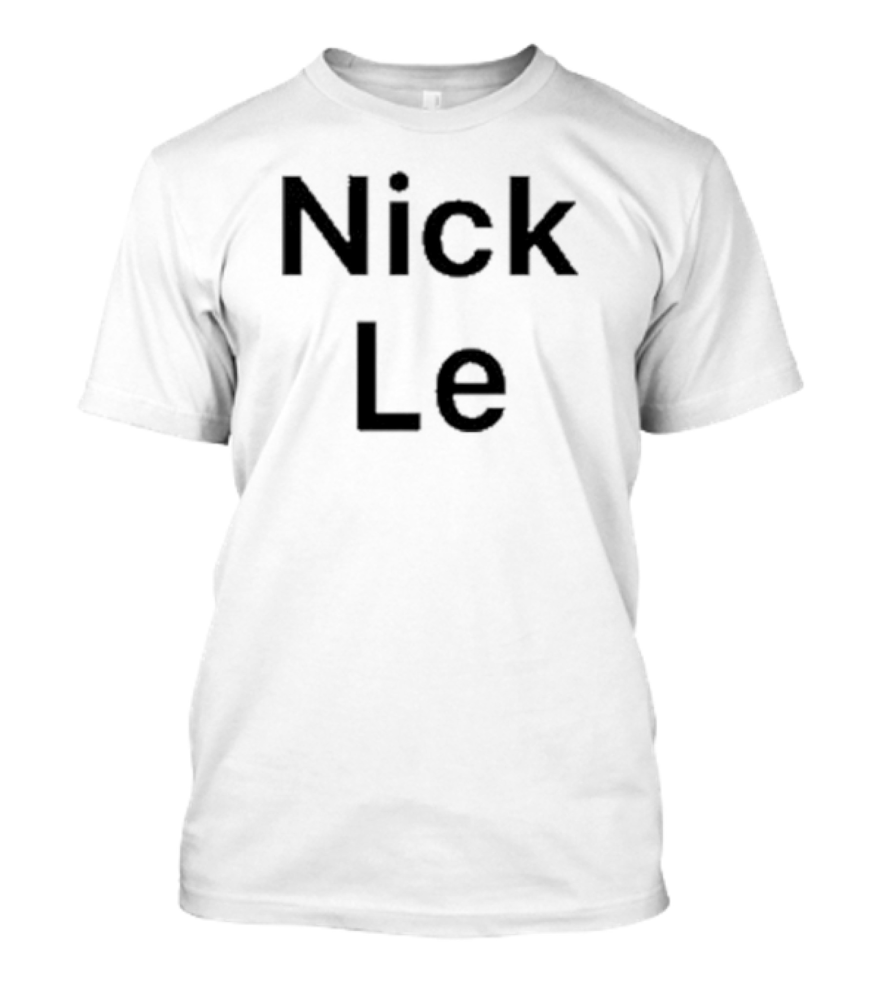 Nick Le T-Shirt