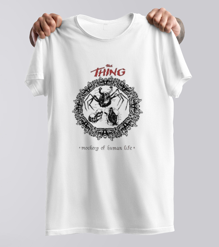 The Thing Mockery Of Human Life Retro Horror T-Shirt
