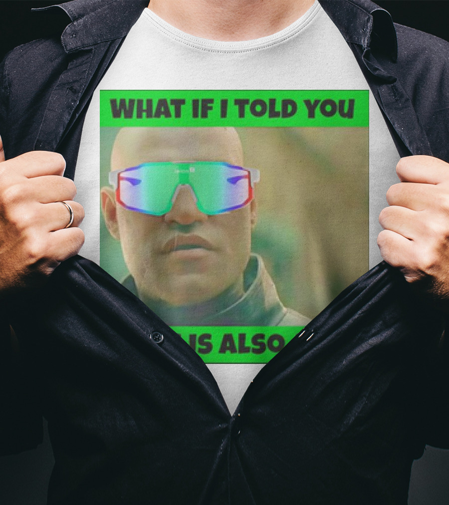 WHAT IF I TOLD YOU TELOS IS ALSO A CEX T-Shirt