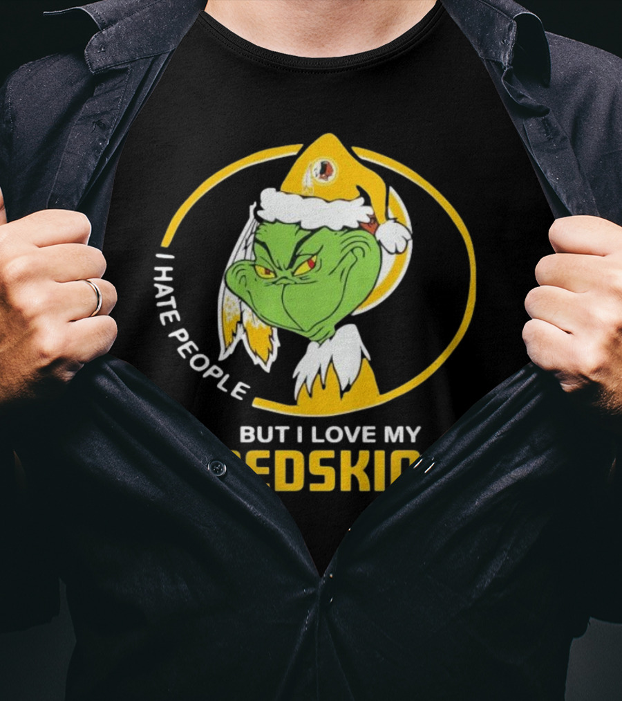 I Hate People But I Love My Redskins Grinch Christmas T-Shirt
