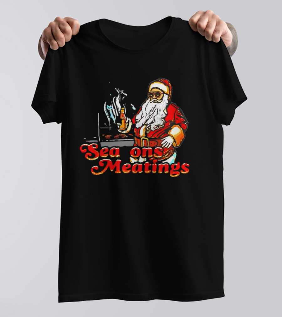 Seasons Meatings Santa Christmas BBQ With Santa Claus And Beverages T-Shirt