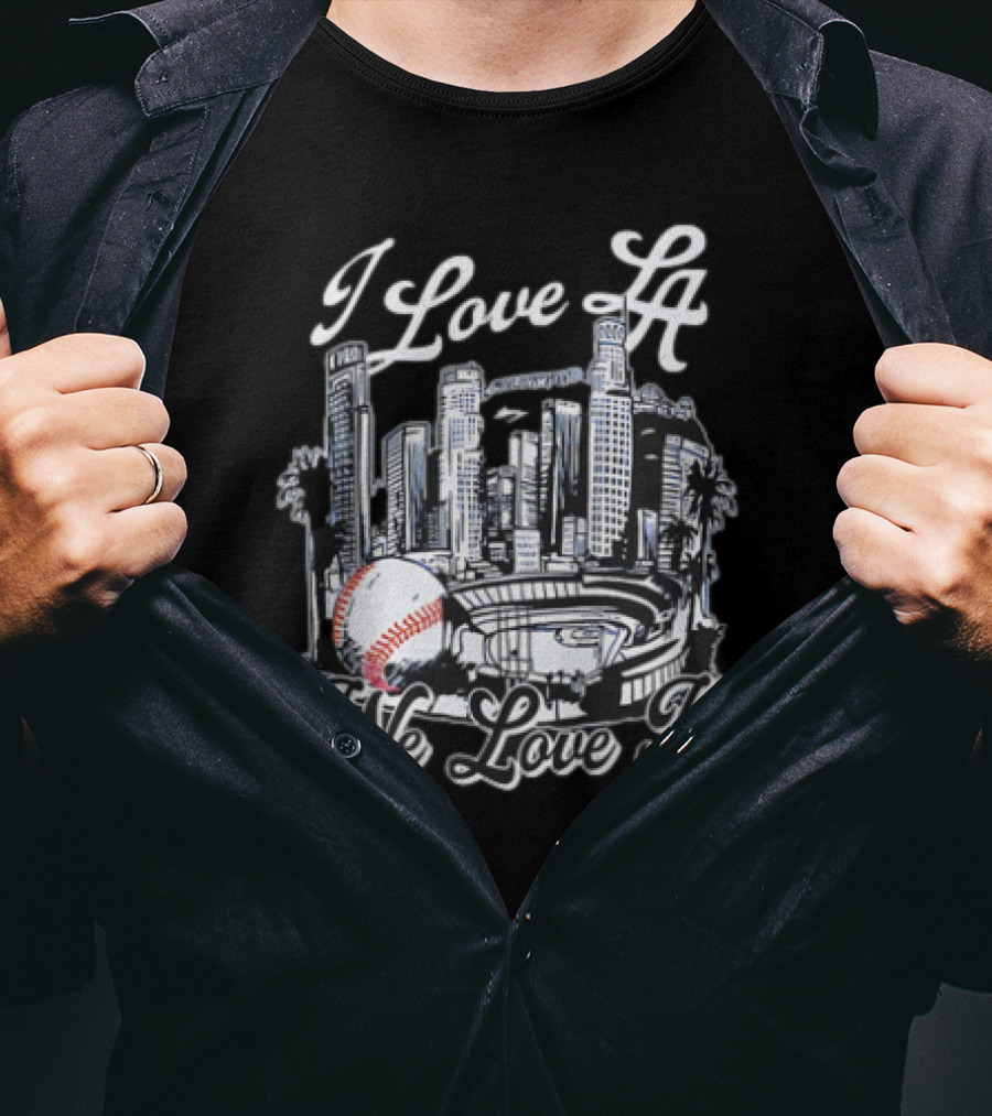 I Love LA Dodgers Baseball We Love It T-Shirt