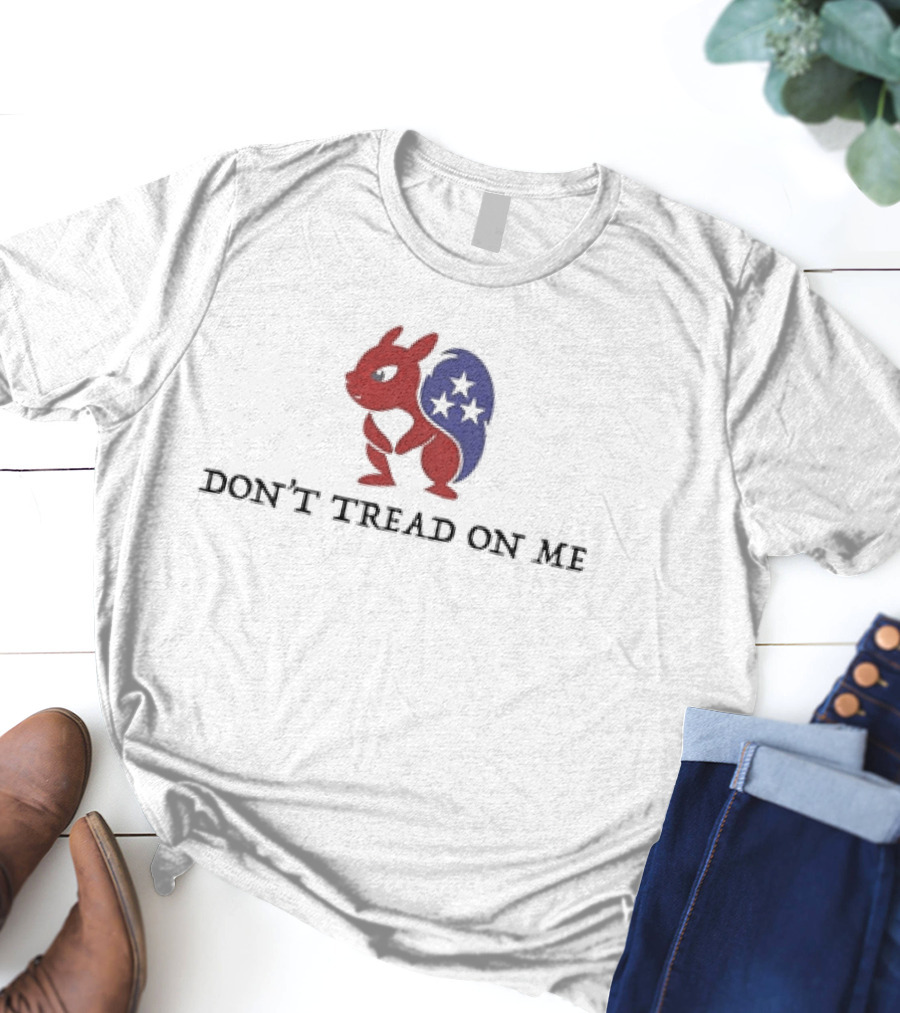 DON’T TREAD ON ME Patriotic Squirrel With Stars T-Shirt
