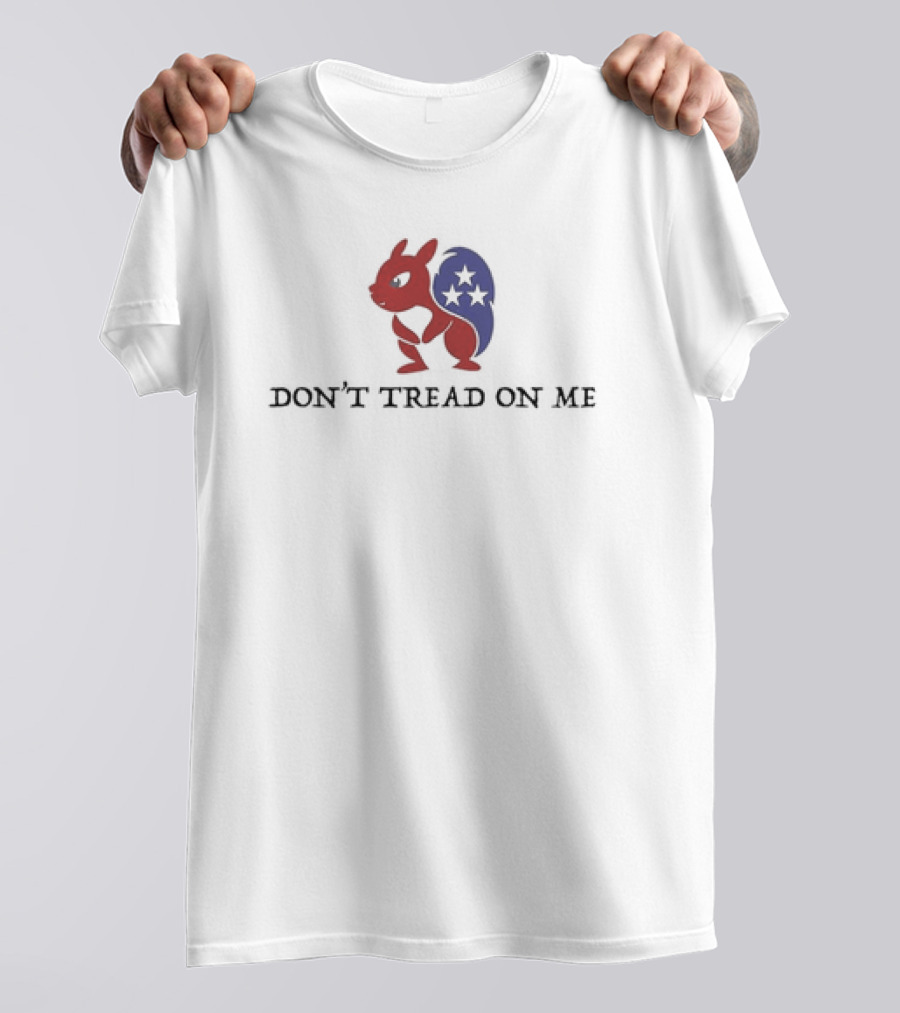 DON’T TREAD ON ME Patriotic Squirrel With Stars T-Shirt