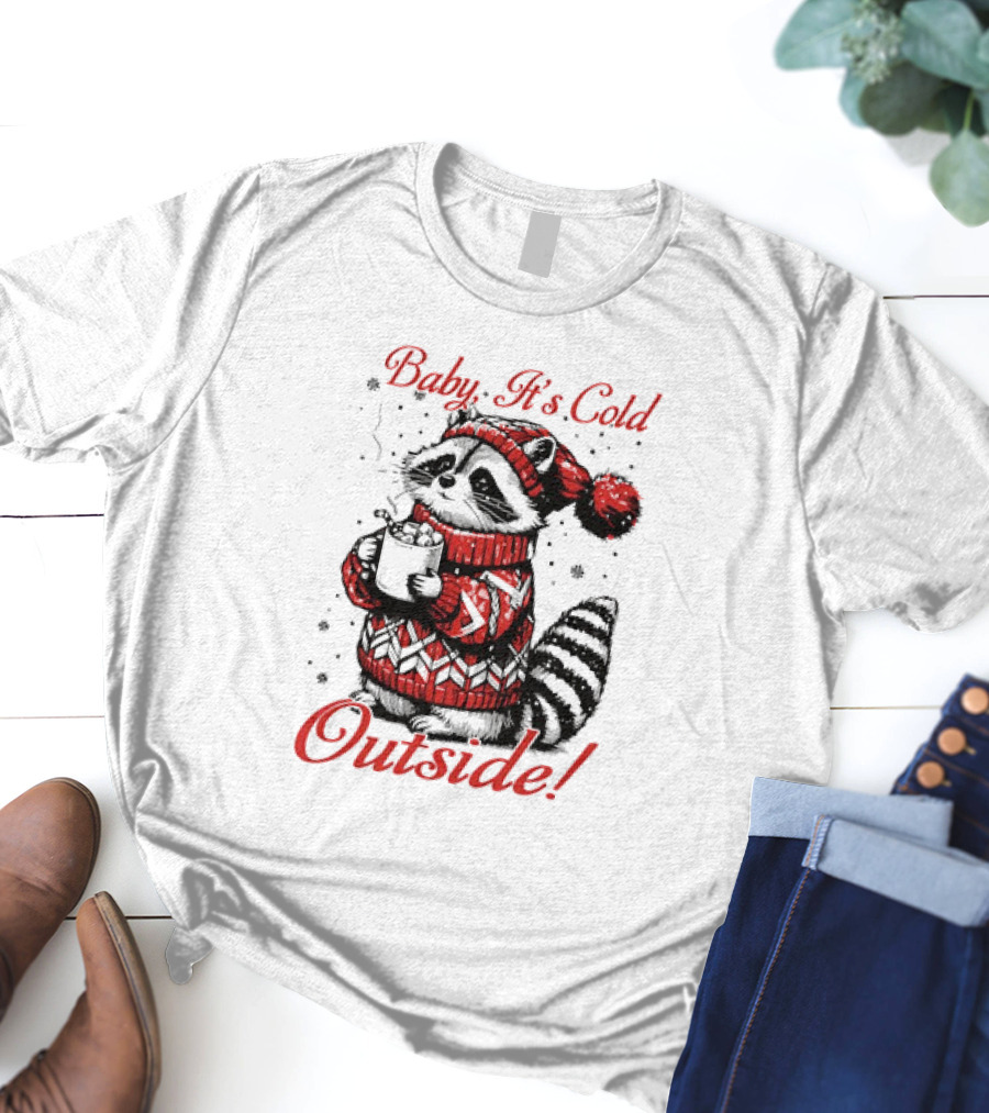 Baby It's Cold Outside Raccoon Christmas Sweater Hot Cocoa T-Shirt
