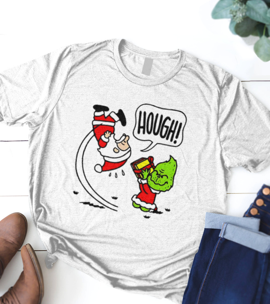 Santa Claus And The Grinch Hough Christmas Peanuts Crossover Not Your Gift T-Shirt