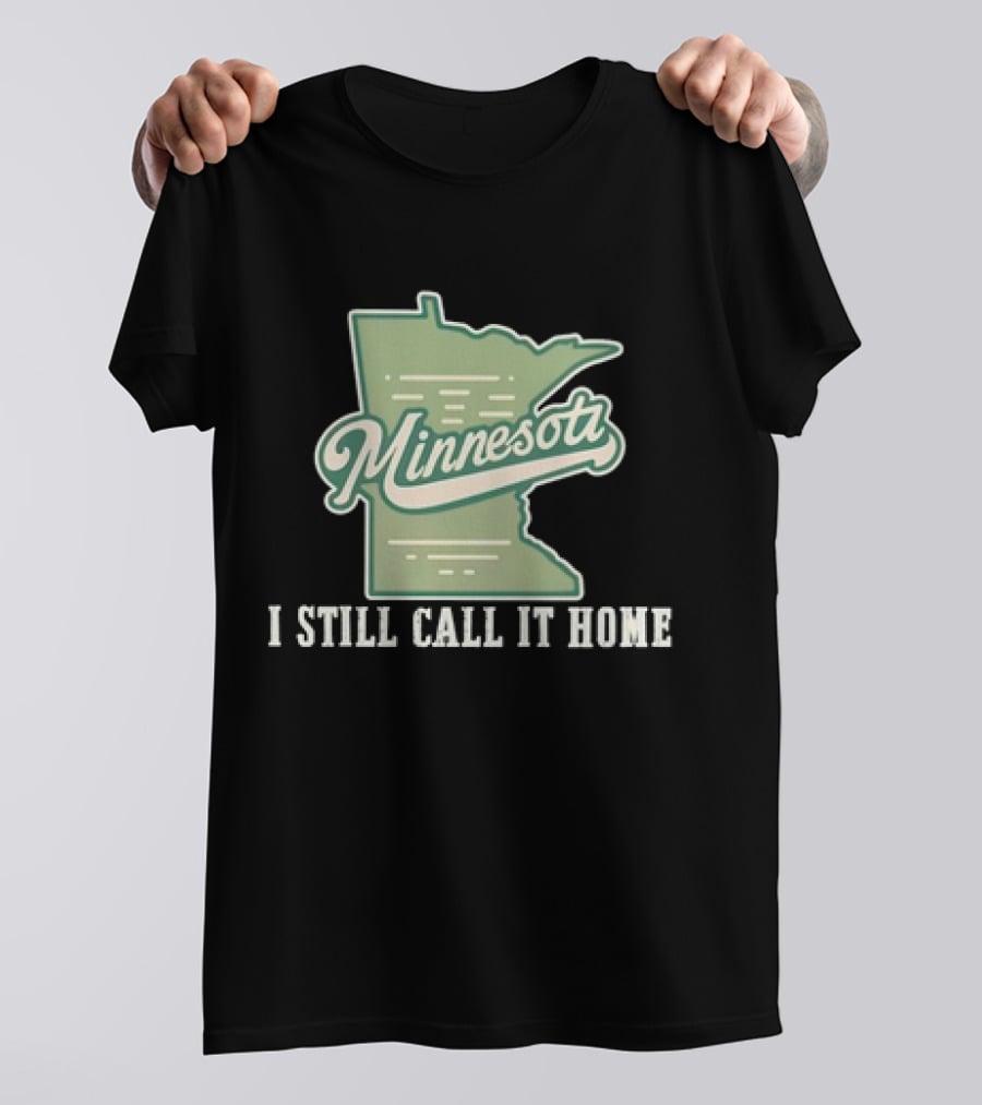Minnesota Map I Still Call It Home T-Shirt